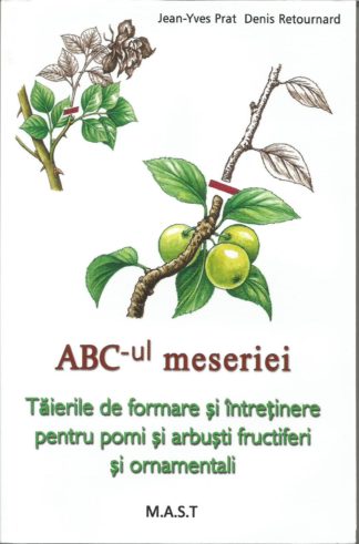 Taierile de formare si intretinere pentru pomi si arbusti fructiferi si ornamentali